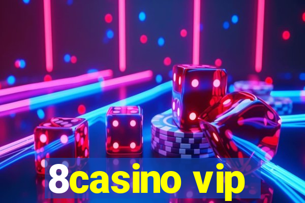 8casino vip